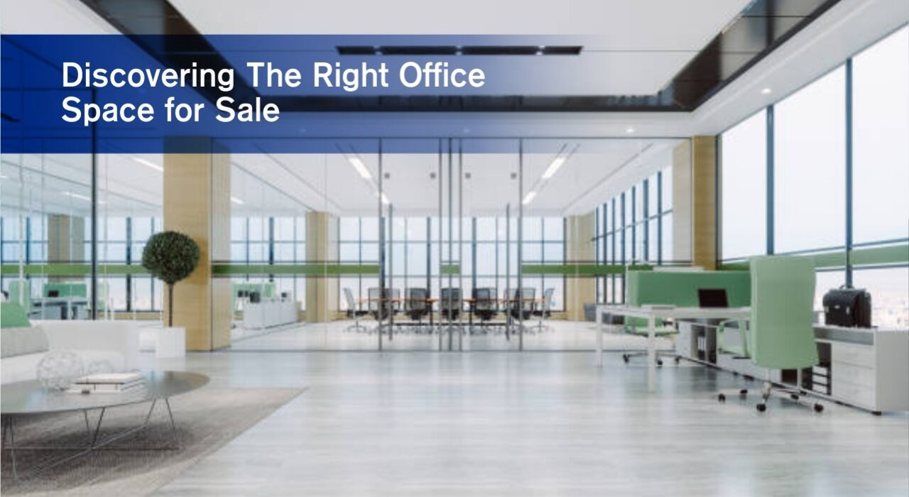 Discovering The Right Office Space For Sale